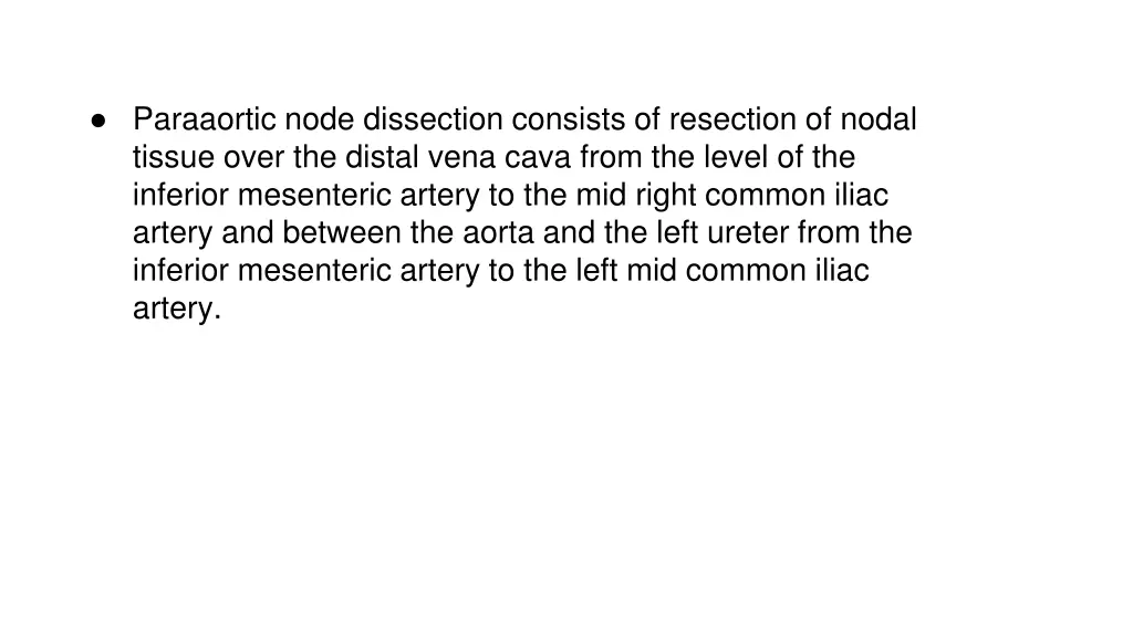 paraaortic node dissection consists of resection