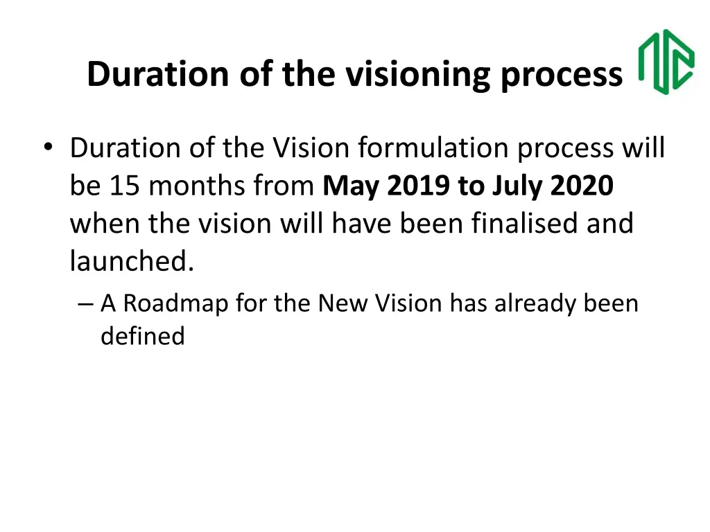 duration of the visioning process