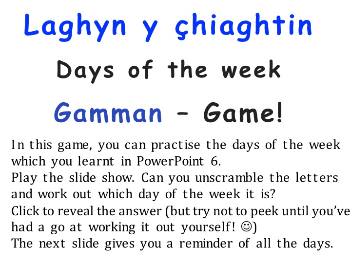 laghyn y hiaghtin days of the week gamman game