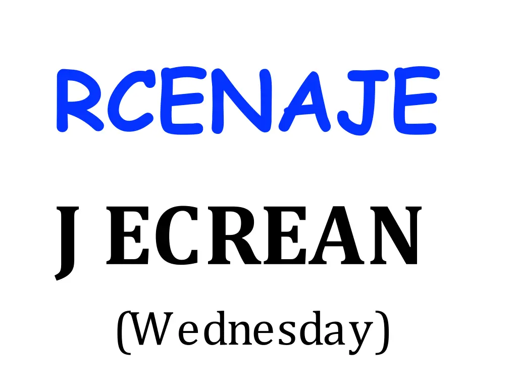 rcenaje j ecrean wednesday