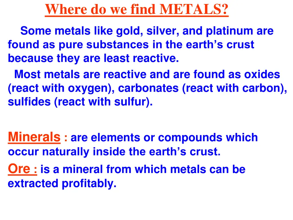 where do we find metals