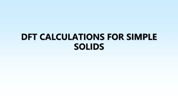 dft calculations for simple solids