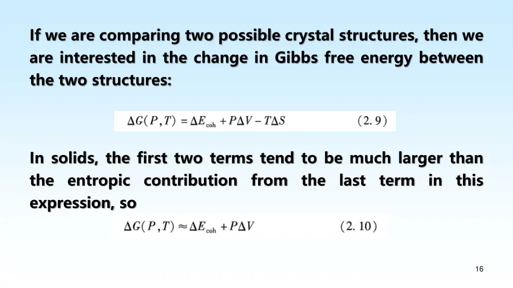 if we are comparing two possible crystal