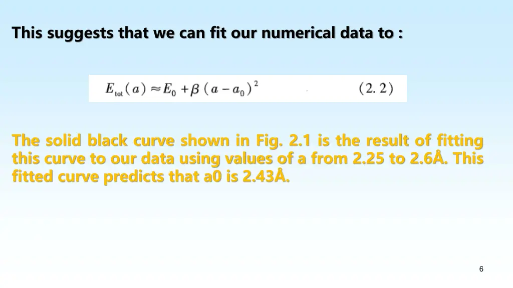 this suggests that we can fit our numerical data