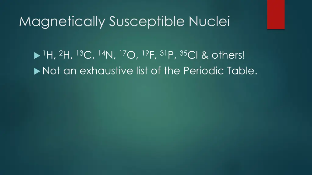 magnetically susceptible nuclei 1