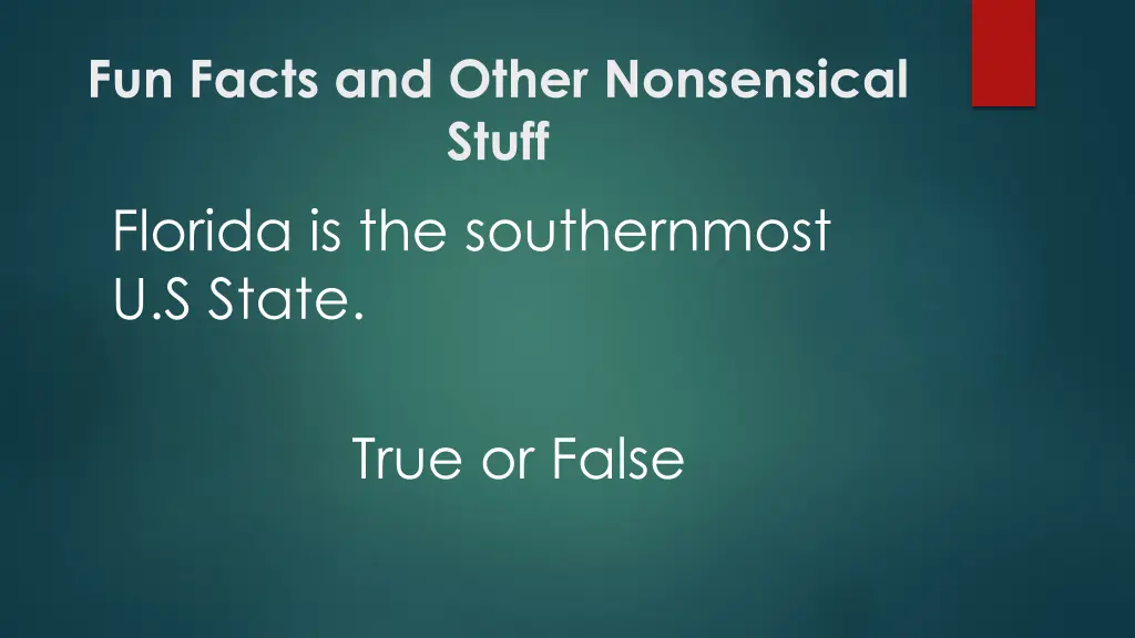 fun facts and other nonsensical stuff florida