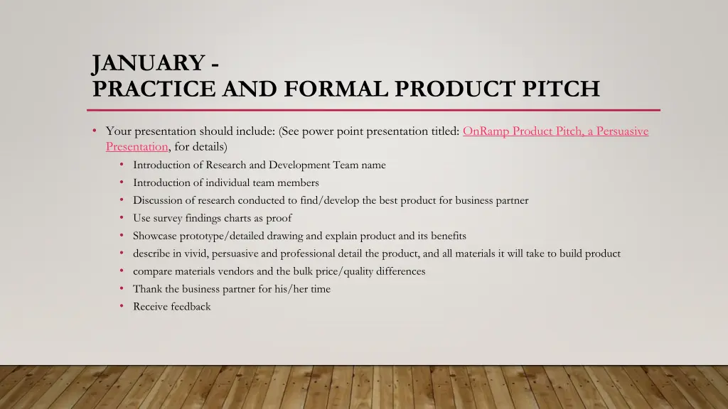 january practice and formal product pitch