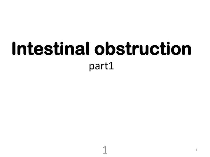 intestinal obstruction intestinal obstruction