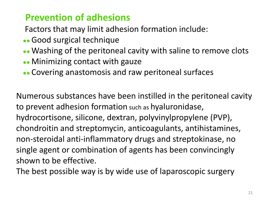 prevention of adhesions factors that may limit