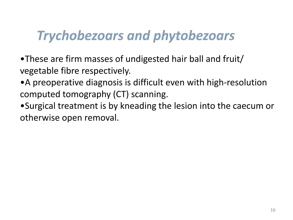 trychobezoars and phytobezoars