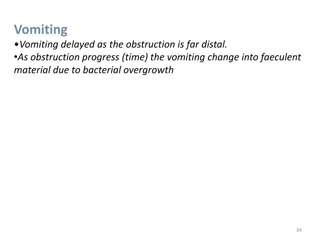 vomiting vomiting delayed as the obstruction