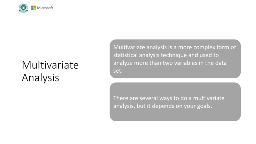 multivariate analysis is a more complex form