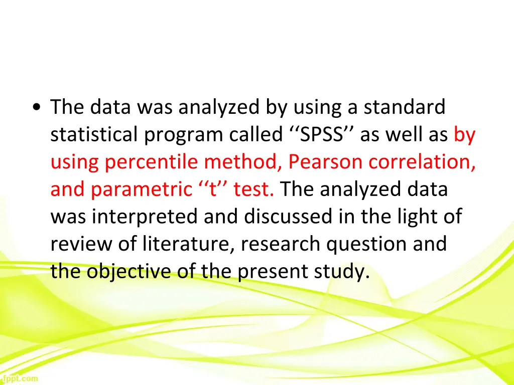 the data was analyzed by using a standard