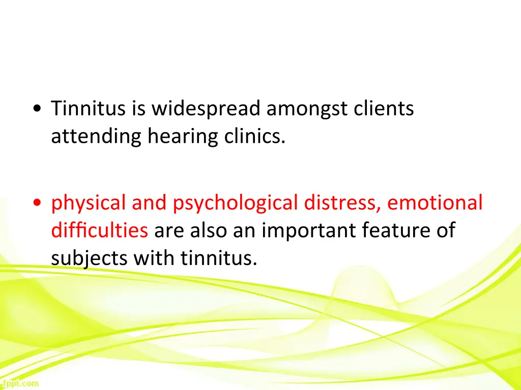 tinnitus is widespread amongst clients attending