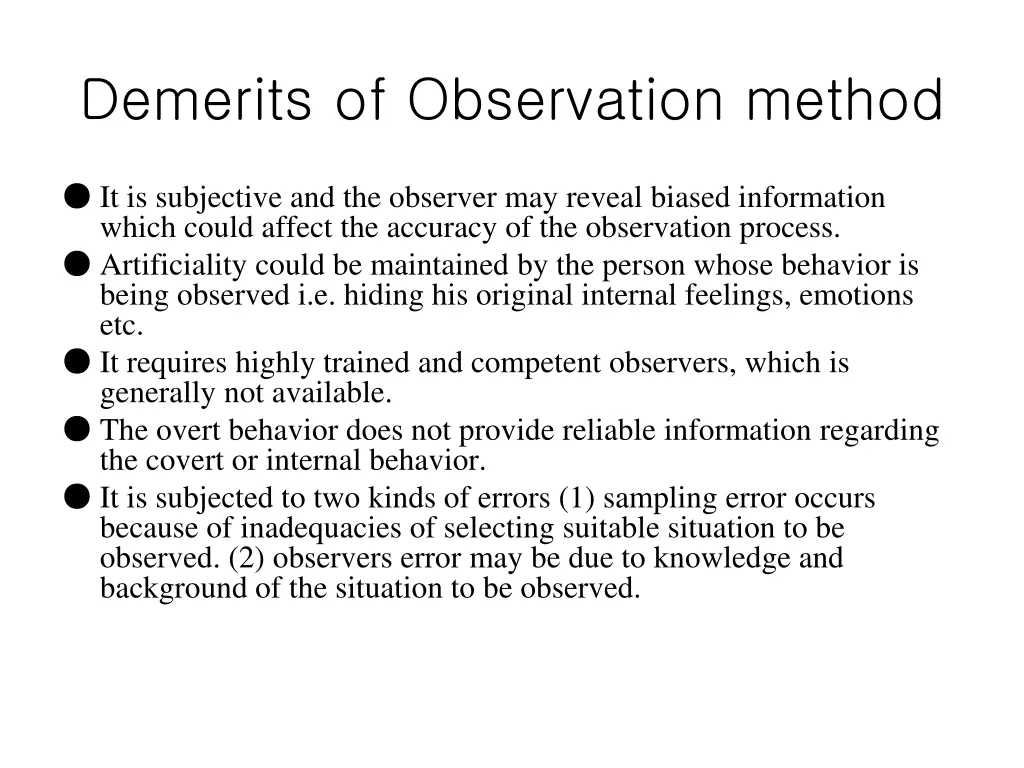 demerits of observation method