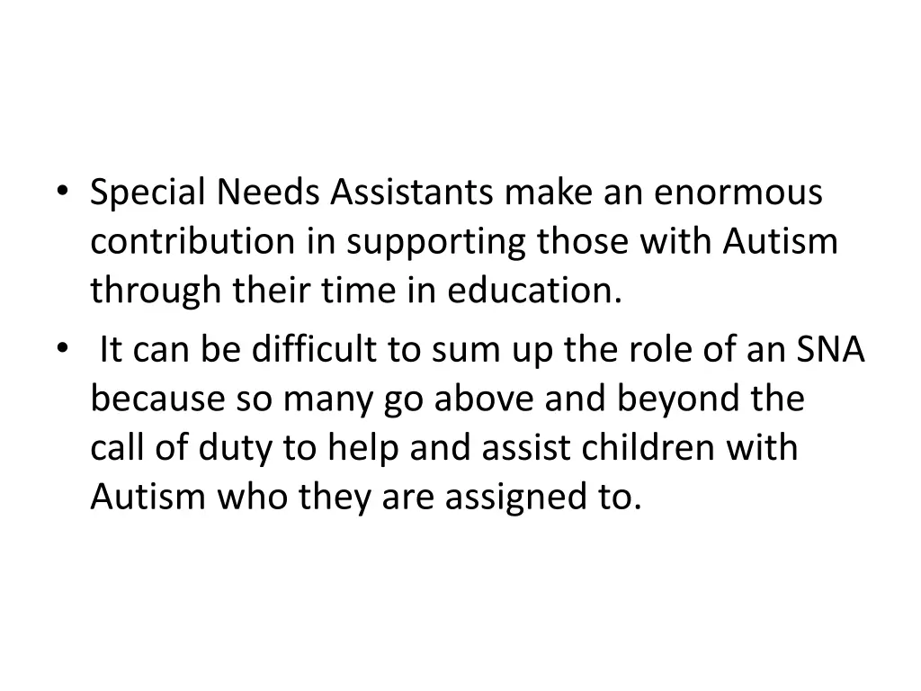 special needs assistants make an enormous