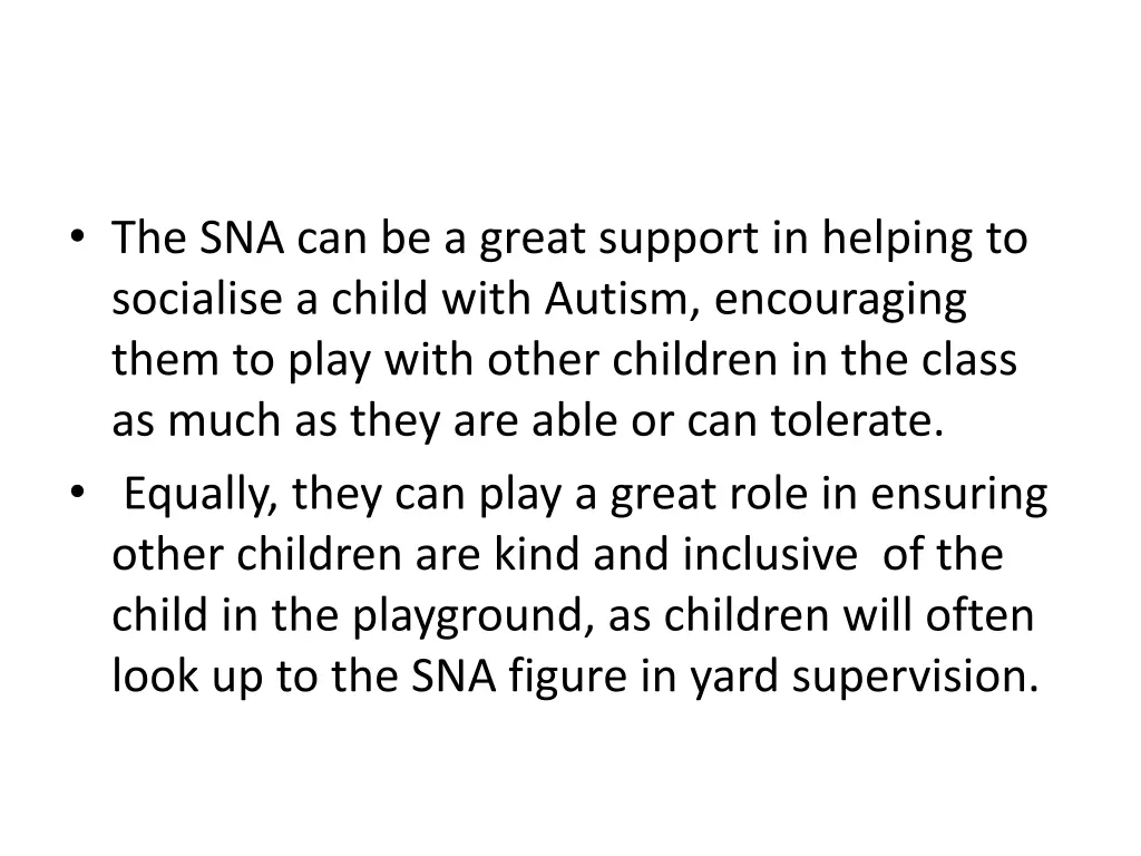 the sna can be a great support in helping