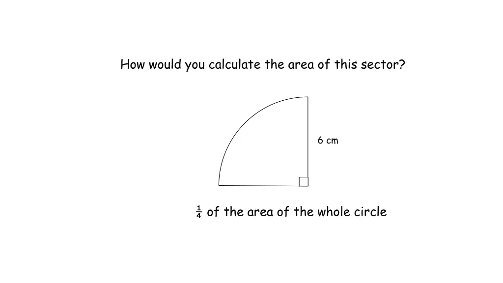 how would you calculate the area of this sector