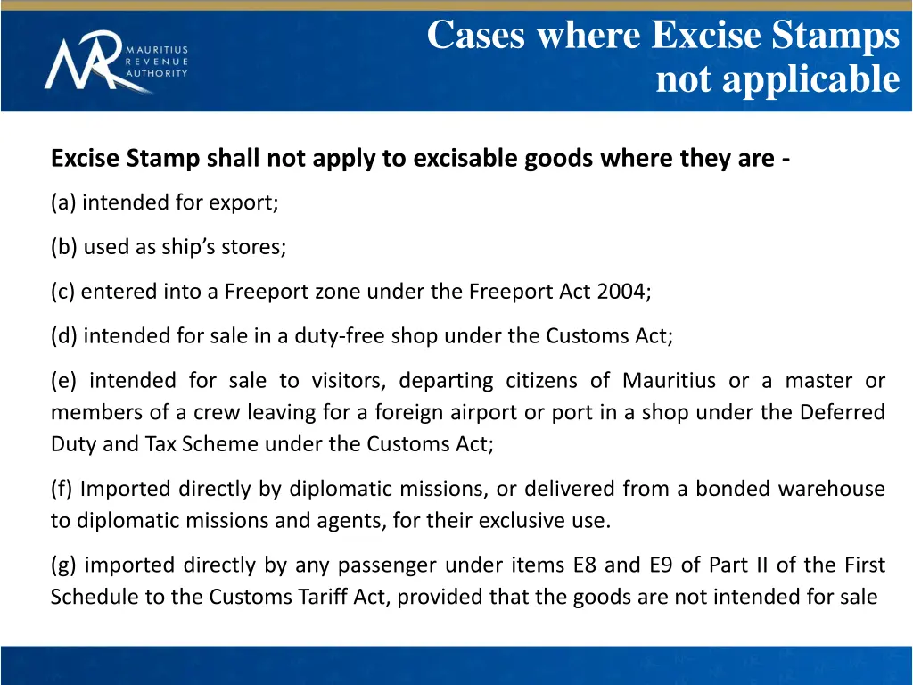 cases where excise stamps not applicable