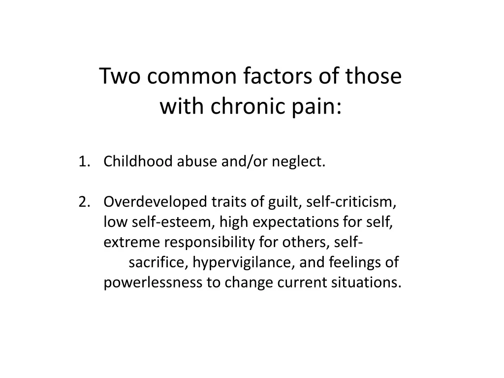 two common factors of those with chronic pain