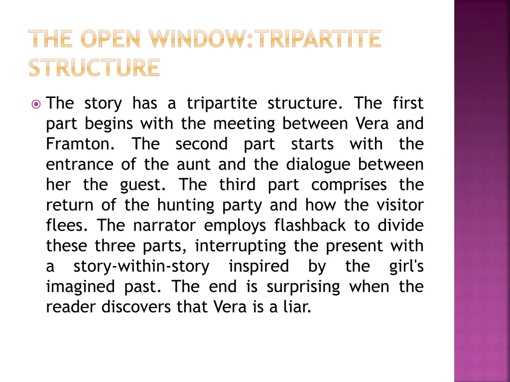 the open window tripartite structure