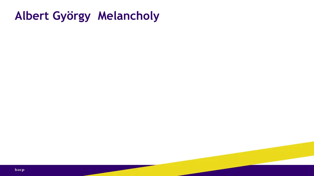 albert gy rgy melancholy