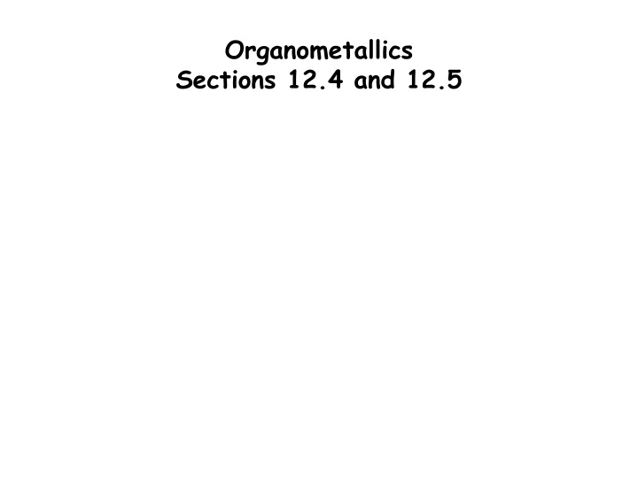 organometallics sections 12 4 and 12 5