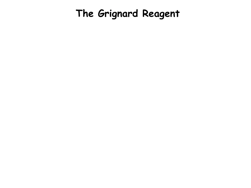 the grignard reagent