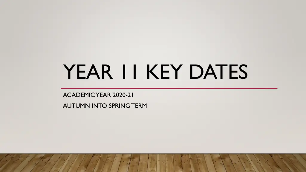 year 11 key dates