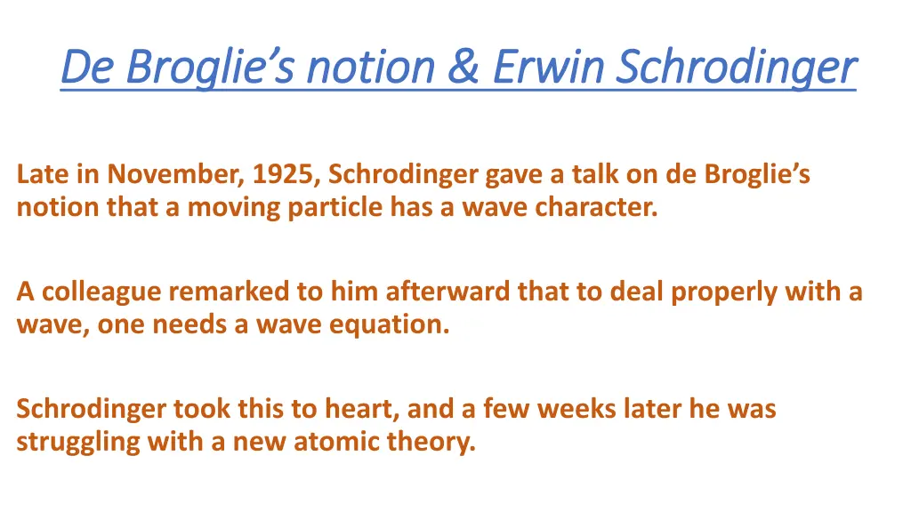 de broglie de broglie s notion erwin schrodinger