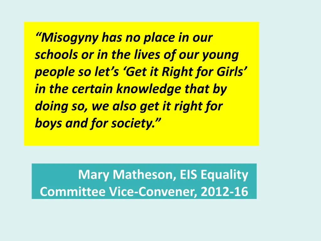 misogyny has no place in our schools