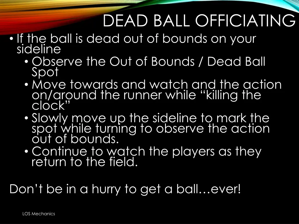 dead ball officiating if the ball is dead