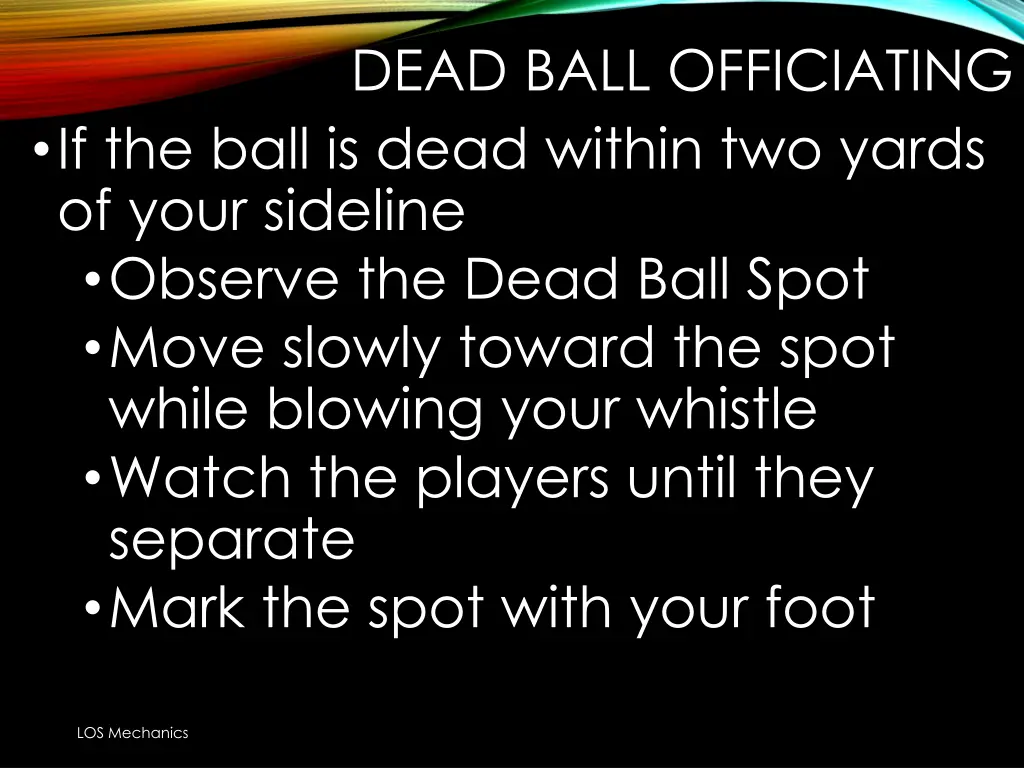 dead ball officiating if the ball is dead within