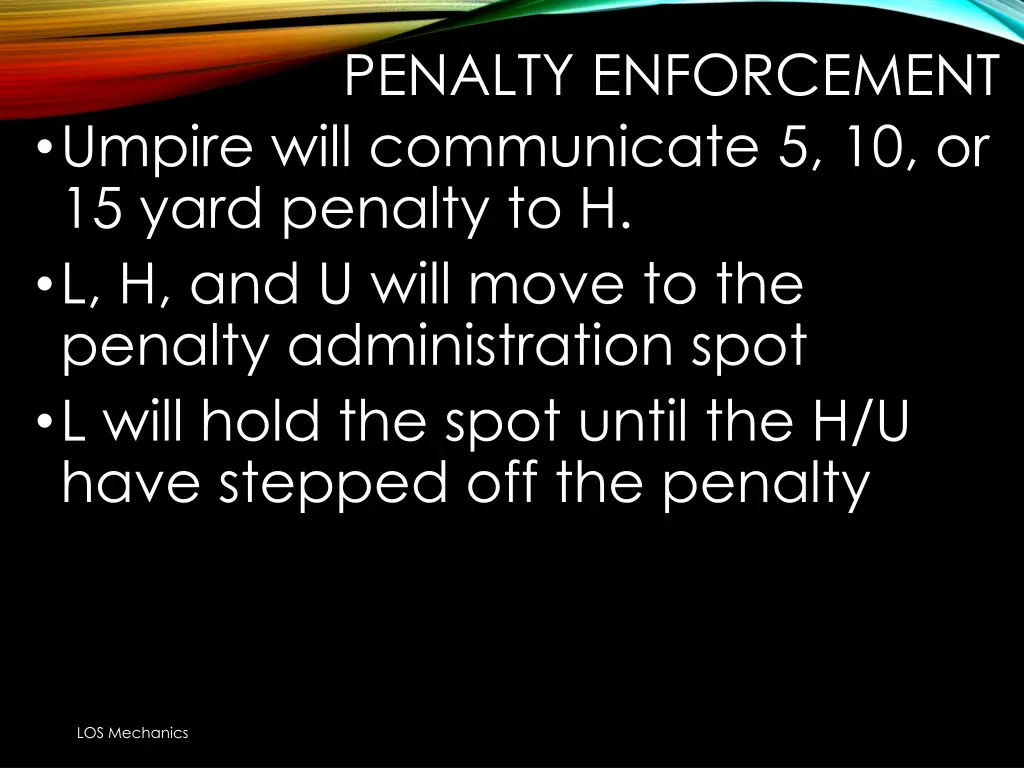 penalty enforcement umpire will communicate