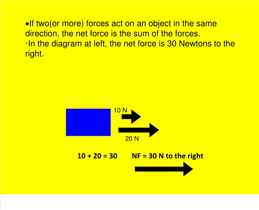 if two or more forces act on an object