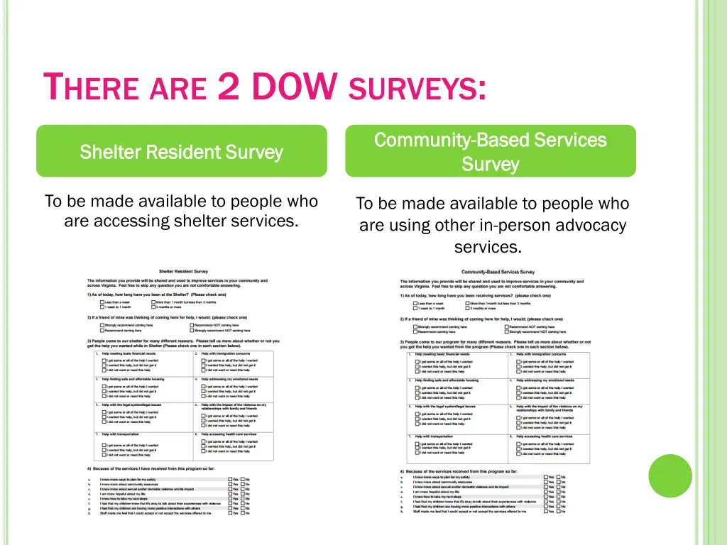 t here are 2 dow surveys