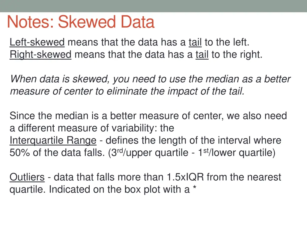 notes skewed data left skewed means that the data