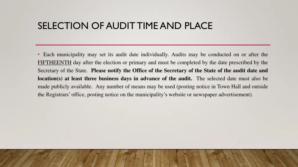 selection of audit time and place