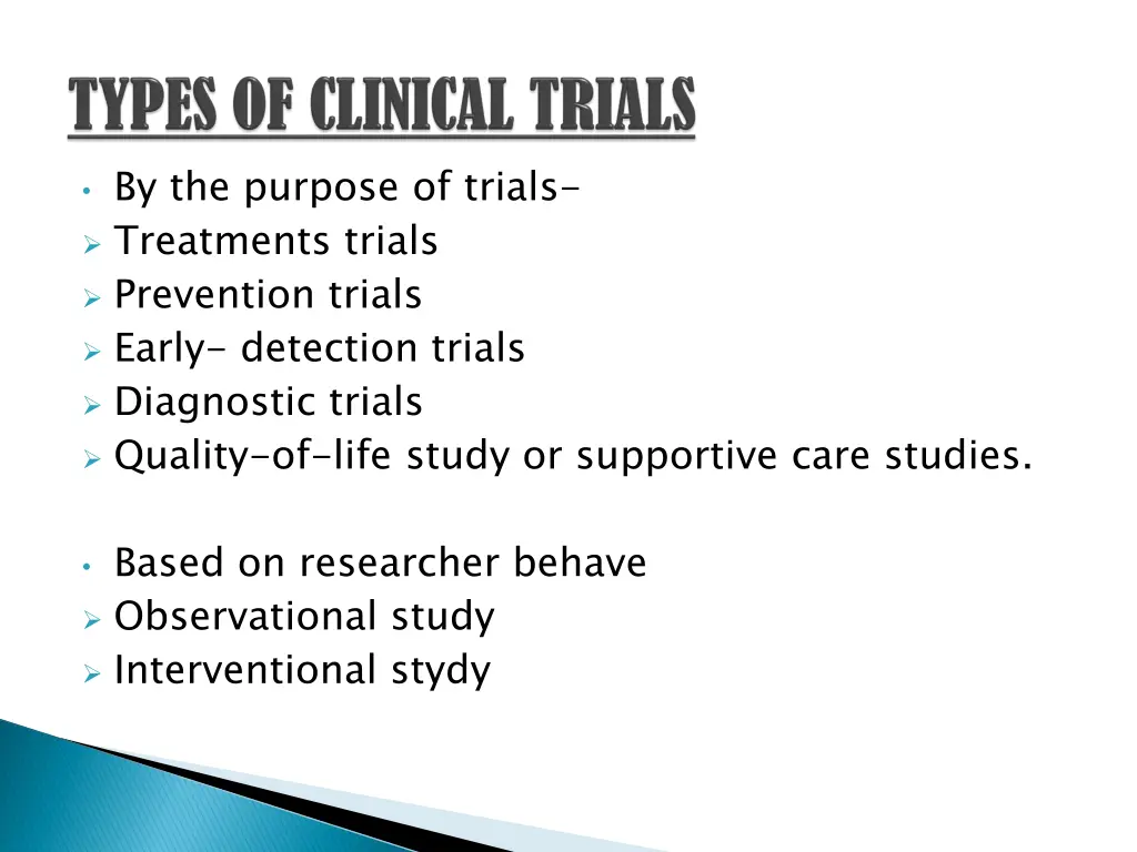 by the purpose of trials treatments trials