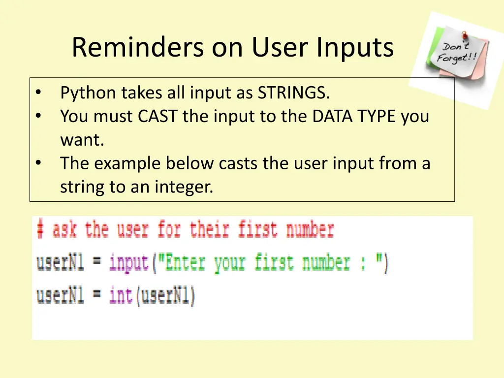 reminders on user inputs