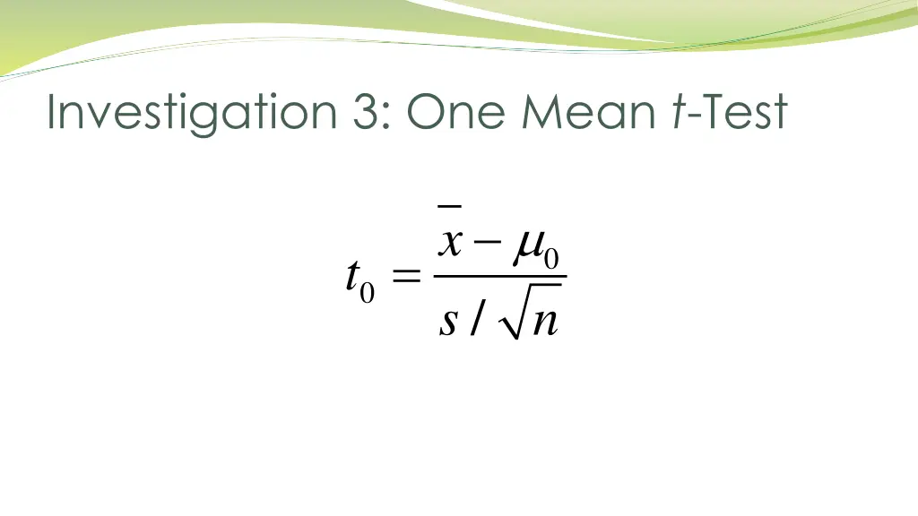 investigation 3 one mean t test