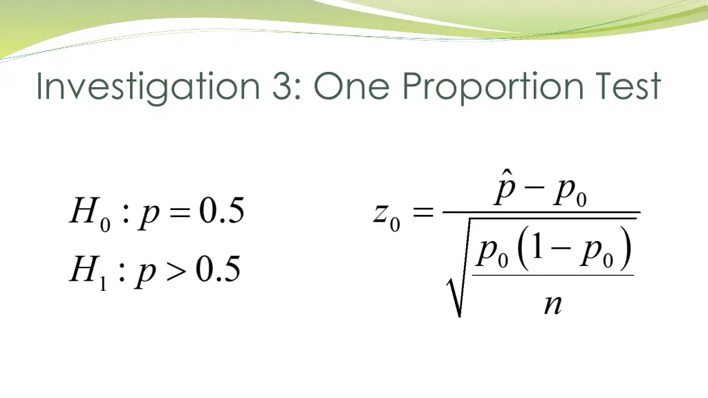 investigation 3 one proportion test