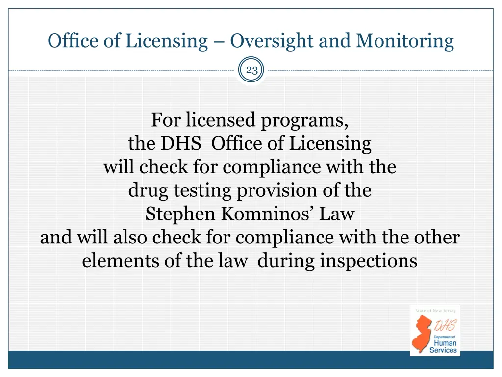 office of licensing oversight and monitoring