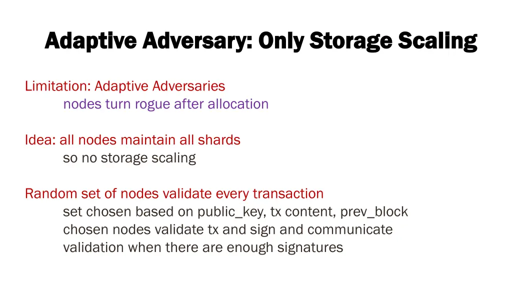 adaptive adversary only storage scaling adaptive