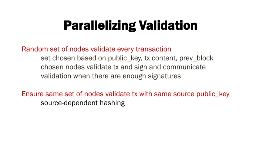 parallelizing validation parallelizing validation