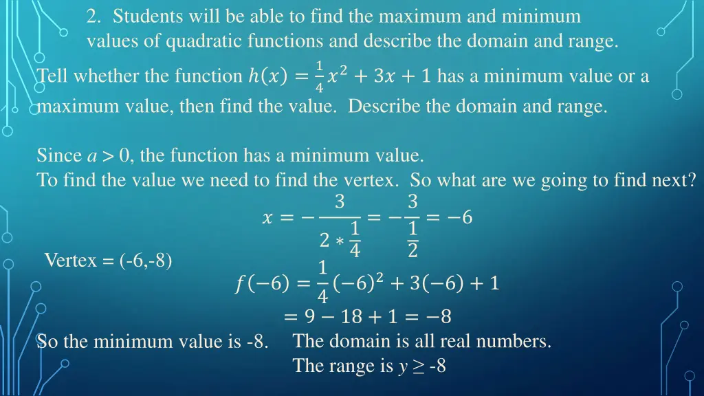 2 students will be able to find the maximum 2