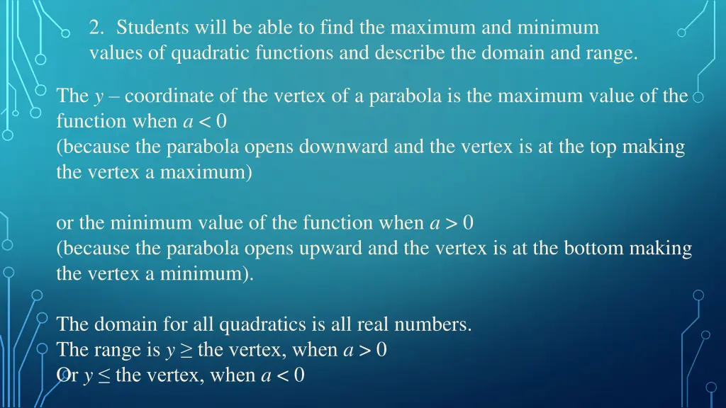 2 students will be able to find the maximum