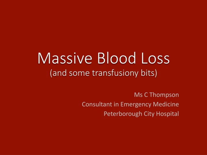 massive blood loss and some transfusiony bits