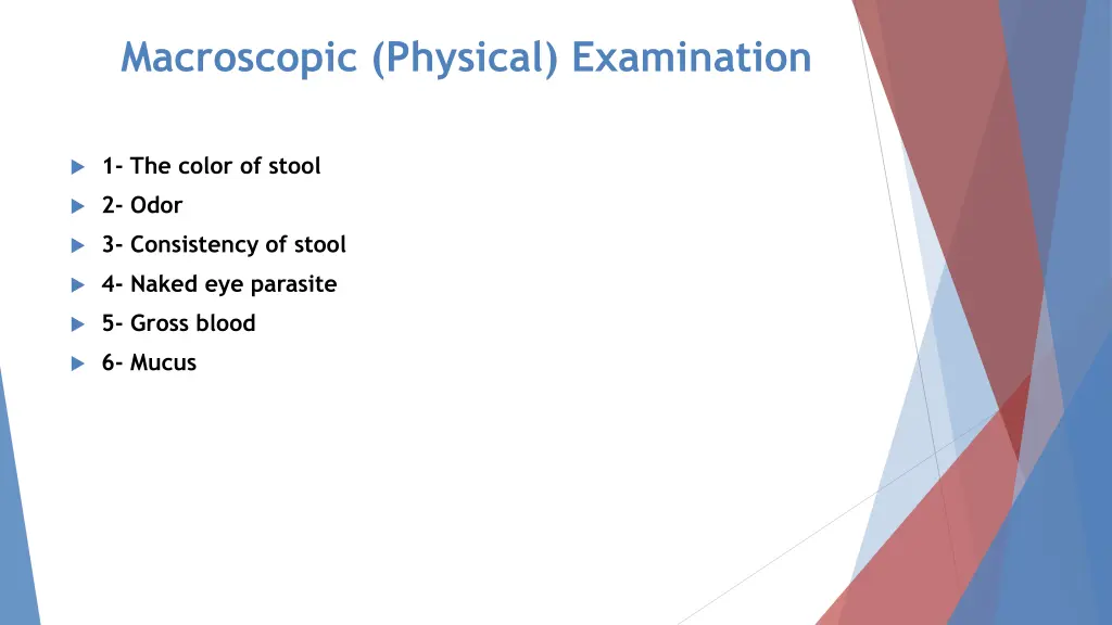 macroscopic physical examination