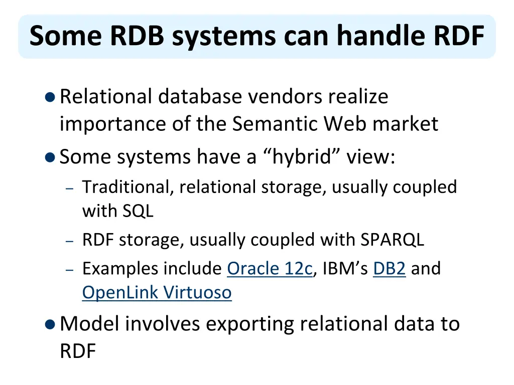 some rdb systems can handle rdf